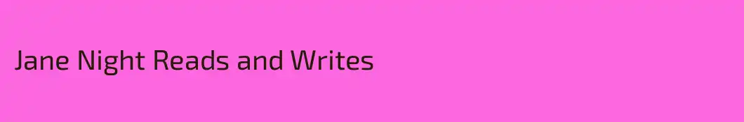 Jane Night Reads and Writes
